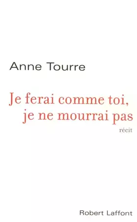 Couverture du produit · Je ferai comme toi, je ne mourrai pas