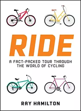 Couverture du produit · Ride: A Fact-Packed Tour Through the World of Cycling