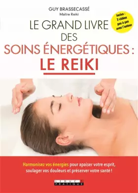 Couverture du produit · Le grand livre des soins énergétiques : Le reiki