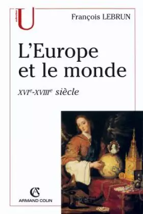 Couverture du produit · L'Europe et le monde : XVIe-XVIIIe Siècle