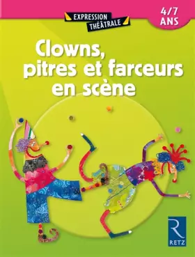 Couverture du produit · Clowns, pitres et farceurs en scène