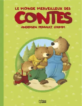 Couverture du produit · LE MONDE MERVEILLEUX DES CONTES. Andersen, Perrault, Grimm