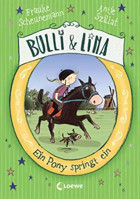 Couverture du produit · Bulli & Lina (Band 3) - Ein Pony springt ein: Lustiges Pferdebuch für Mädchen und Jungen ab 8 Jahre