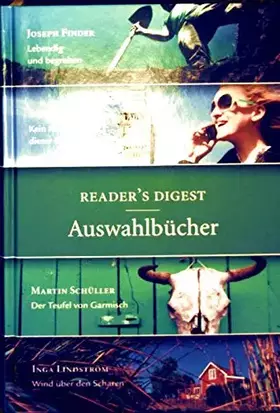 Couverture du produit · Readers Digest Auswahlbücher 2013: Lebendig und begraben/ Kein Kuss unter dieser Nummer/ Der Teufel von Garmisch/ Wind über den