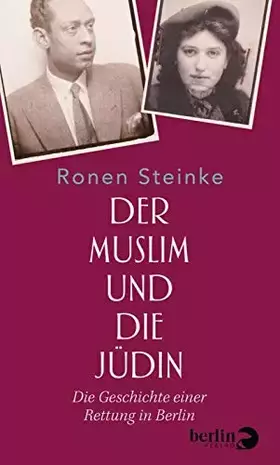 Couverture du produit · Der Muslim und die Jüdin: Die Geschichte einer Rettung in Berlin