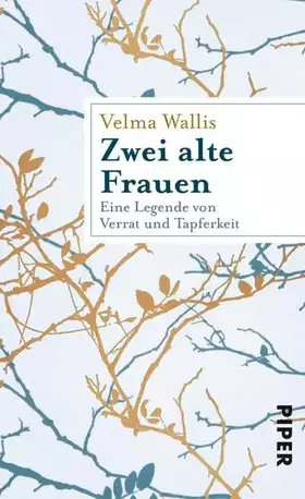 Couverture du produit · Zwei alte Frauen: Eine Legende von Verrat und Tapferkeit