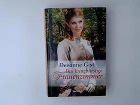 Couverture du produit · "Die eigenwillige Jungfer", "Das kratzbürstige Frauenzimmer" und "Die unbeugsame Dame"