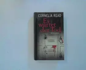Couverture du produit · Es wartet der Tod : Kriminalroman. Cornelia Read. Dt. von Sophie Zeitz