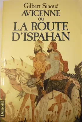 Couverture du produit · Avicenne ou La route d'Ispahan