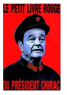 Couverture du produit · Le Petit Livre Rouge du Président Chirac