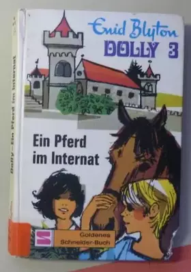 Couverture du produit · Dolly - Schulabenteuer auf der Burg: Ein Pferd im Internat