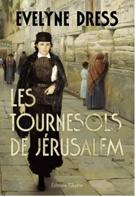 Couverture du produit · Les tournesols de Jérusalem