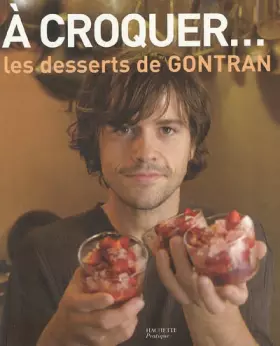 Couverture du produit · A croquer ... les desserts de Gontran