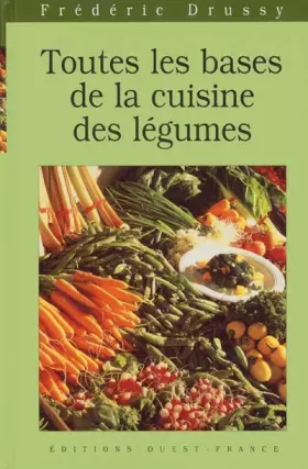 Couverture du produit · Toutes les bases de la cuisine aux légumes