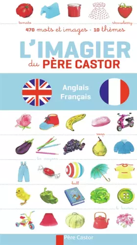 Couverture du produit · L'imagier du Père Castor: Anglais - Français