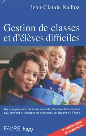 Couverture du produit · Gestion de classes et d'élèves difficiles - 5e édition