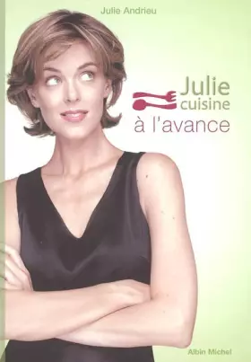 Couverture du produit · Julie cuisine à l'avance