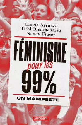Couverture du produit · Féminisme pour les 99 %: Un manifeste