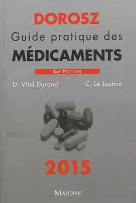 Couverture du produit · Dorosz Guide Pratique Médicaments 2015, 34e ed.