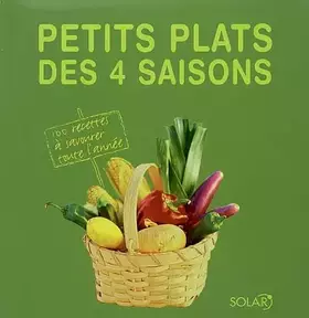 Couverture du produit · Petits plats des 4 saisons : 100 recettes à savourer toute l'année