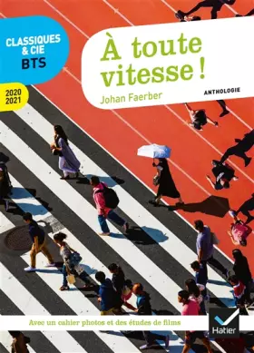 Couverture du produit · À toute vitesse ! (programme BTS 2020-2021): anthologie pour l'épreuve de culture générale et expression au BTS