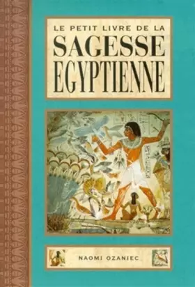 Couverture du produit · Le petit livre de la sagesse égyptienne (traduit de l'anglais par B. Dubant)