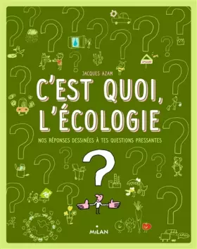 Couverture du produit · C'est quoi, l'écologie ?