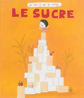 Couverture du produit · Le sucre