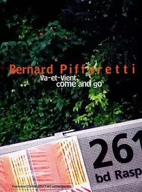 Couverture du produit · Bernard Piffaretti, va-et-vient, Come and Go