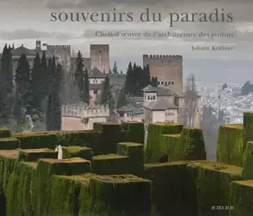 Couverture du produit · Souvenirs du paradis: Chefs-d'oeuvre de l'architecture des jardins
