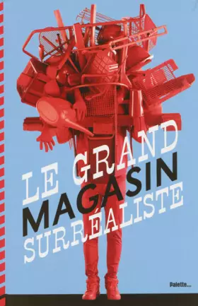 Couverture du produit · Le Grand Magasin surréaliste