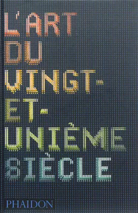 Couverture du produit · L'art du vingt et unième siècle