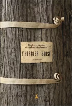 Couverture du produit · L'herbier boisé : Histoires et légendes des arbres et arbustes