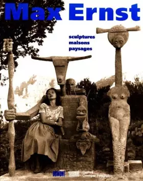 Couverture du produit · Max Ernst: Sculptures, maisons, paysages