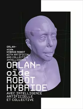 Couverture du produit · ORLANOIDE ROBOT HYBRIDE AVEC INTELLIGENCE ARTIFICIELLE ET CO