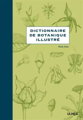 Couverture du produit · Dictionnaire de botanique illustré