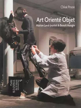 Couverture du produit · Art orienté objet: Marion Laval-Jeantet & Benoît Mangin