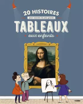 Couverture du produit · 20 histoires pour raconter les plus grands tableaux aux enfants