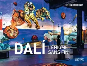Couverture du produit · Dali l'énigme sans fin (publication officielle - L'atelier des lumières
