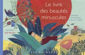Couverture du produit · Le livre des beautés minuscules : 36 poèmes pour murmurer la beauté du monde