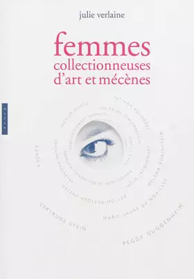 Couverture du produit · Femmes collectionneuses d'art et mécènes, de 1880 à nos jours