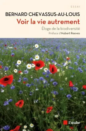 Couverture du produit · Voir la vie autrement - Éloge de la biodiversité