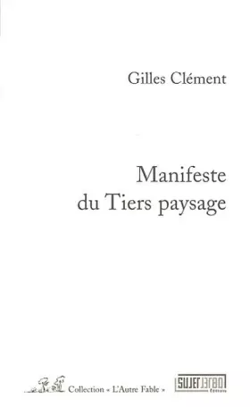 Couverture du produit · Manifeste pour le Tiers paysage