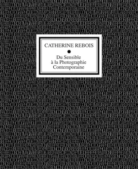 Couverture du produit · Du sensible à la photographie contemporaine