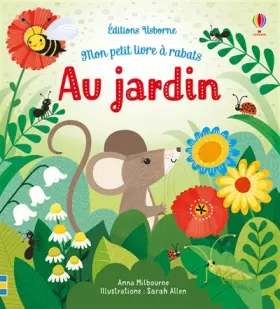 Couverture du produit · Au jardin - Mon petit livre à rabats
