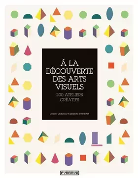 Couverture du produit · A la découverte des arts visuels