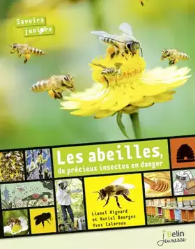 Couverture du produit · Les abeilles, de précieux insectes en danger
