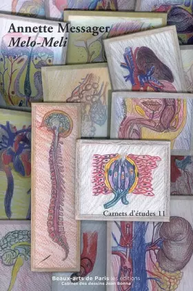 Couverture du produit · CARNETS D'ETUDES 11 : ANNETTE MESSAGER - MELO-MELI