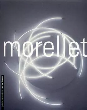 Couverture du produit · François Morellet. Paris, Galerie nationale du Jeu de Paume 28 novembre 2000 - 21 janvier 2001
