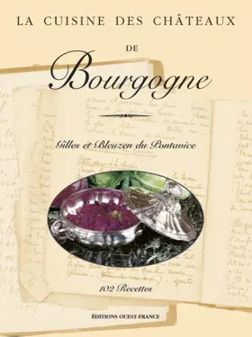 Couverture du produit · La Cuisine des châteaux de Bourgogne